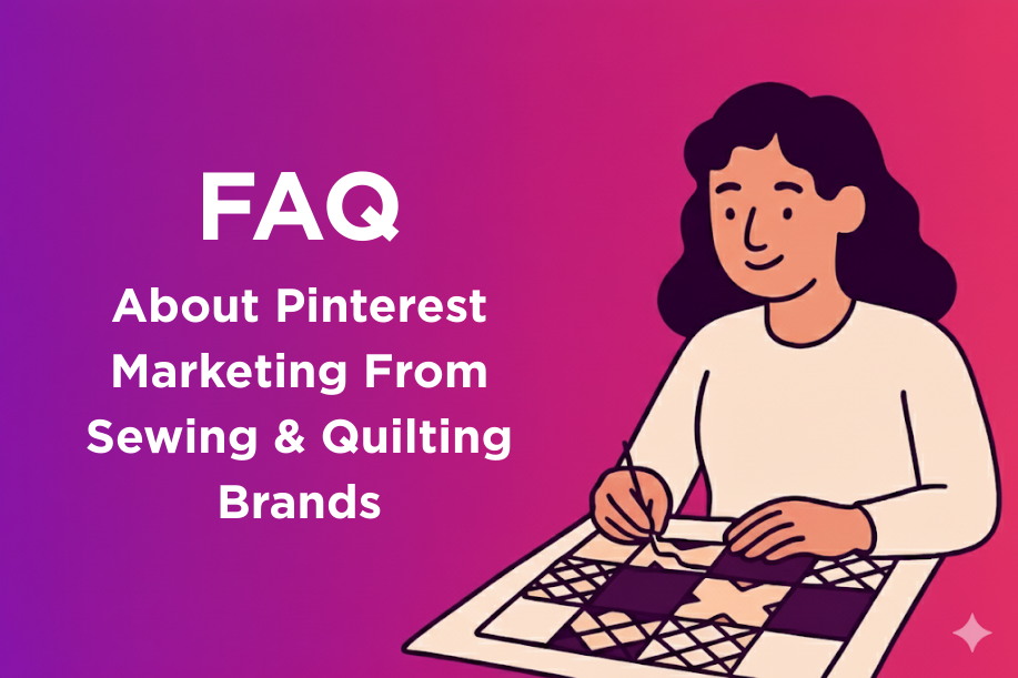 Advanced Pinterest Advertising Frequently Asked Questions By Sewing & Quilting Brands